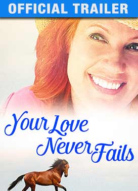Your Love Never Fails - Official Trailer